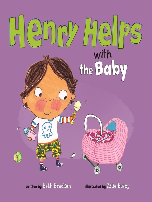 Title details for Henry Helps with the Baby by Beth Bracken - Available